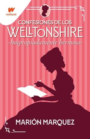 INAPROPIADAMENTE HERMOSA (CONFESIONES DE LOS WELLTONSHIRE 1) | 9788418483141 | MARQUEZ, MARIÓN | Llibreria La Font de Mimir - Llibreria online Barcelona - Comprar llibres català i castellà