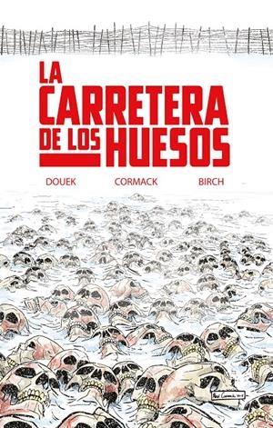 LA CARRETERA DE LOS HUESOS | 9788418359774 | DOUEK, RICH | Llibreria La Font de Mimir - Llibreria online Barcelona - Comprar llibres català i castellà