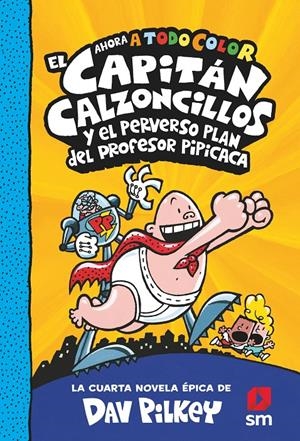 CACC.4 EL CAPITAN CALZONCILLOS Y EL PERV | 9788413921402 | PILKEY, DAV | Llibreria La Font de Mimir - Llibreria online Barcelona - Comprar llibres català i castellà