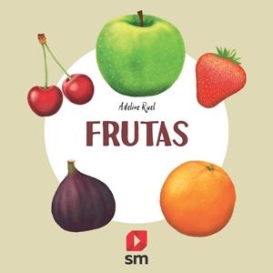 FRUTAS | 9788413188621 | RUEL, ADELINE | Llibreria La Font de Mimir - Llibreria online Barcelona - Comprar llibres català i castellà