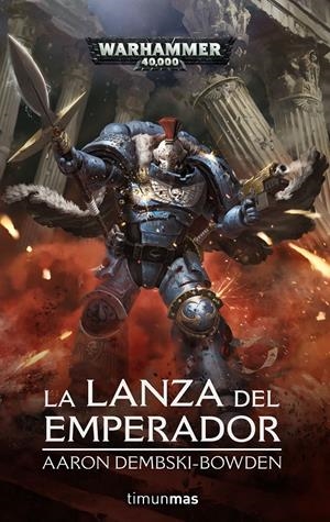 LA LANZA DEL EMPERADOR | 9788445008195 | DEMBSKI-BOWDEN, AARON | Llibreria La Font de Mimir - Llibreria online Barcelona - Comprar llibres català i castellà