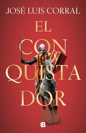 EL CONQUISTADOR | 9788466667562 | CORRAL, JOSÉ LUIS | Llibreria La Font de Mimir - Llibreria online Barcelona - Comprar llibres català i castellà