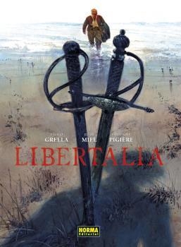 LIBERTALIA. EDICIÓN INTEGRAL | 9788467945690 | PIGIÈRE, FABIENNE/MIEL, RUDI/GRELLA, PAOLO | Llibreria La Font de Mimir - Llibreria online Barcelona - Comprar llibres català i castellà