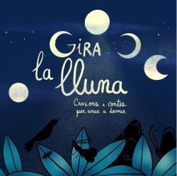 GIRA LA LLUNA | 9788412266740 | FIGUERAS, LAIA | Llibreria La Font de Mimir - Llibreria online Barcelona - Comprar llibres català i castellà