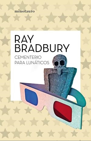 CEMENTERIO PARA LUNÁTICOS | 9788445007495 | BRADBURY, RAY | Llibreria La Font de Mimir - Llibreria online Barcelona - Comprar llibres català i castellà