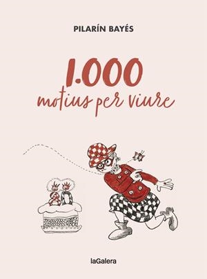 1.000 MOTIUS PER VIURE | 9788424670788 | BAYÉS, PILARÍN | Llibreria La Font de Mimir - Llibreria online Barcelona - Comprar llibres català i castellà