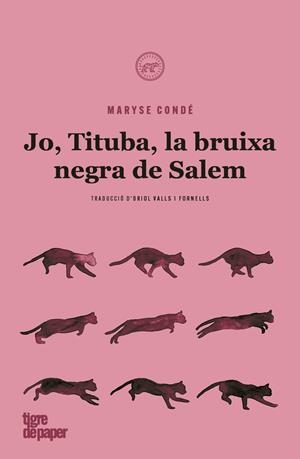 JO, TITUBA, BRUIXA NEGRA DE SALEM | 9788418705083 | CONDÉ, MARYSE | Llibreria La Font de Mimir - Llibreria online Barcelona - Comprar llibres català i castellà