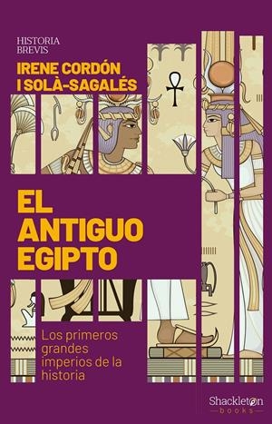 EL ANTIGUO EGIPTO | 9788413610726 | CORDÓN I SOLÀ-SAGALÉS, IRENE | Llibreria La Font de Mimir - Llibreria online Barcelona - Comprar llibres català i castellà