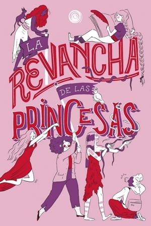 LA REVANCHA DE LAS PRINCESAS | 9788418510953 | V.V.A.A. | Llibreria La Font de Mimir - Llibreria online Barcelona - Comprar llibres català i castellà