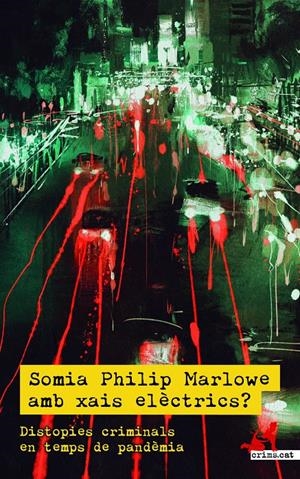 SOMIA PHILIP MARLOWE AMB XAIS ELÈCTRICS? | 9788418584145 | MARTÍN, ÀLEX/SOLANA, TERESA | Llibreria La Font de Mimir - Llibreria online Barcelona - Comprar llibres català i castellà
