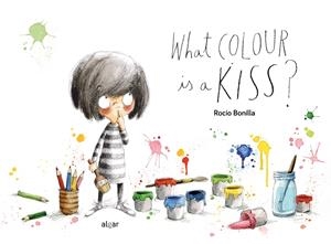 WHAT COLOUR IS A KISS? | 9788491425052 | BONILLA, ROCIO | Llibreria La Font de Mimir - Llibreria online Barcelona - Comprar llibres català i castellà