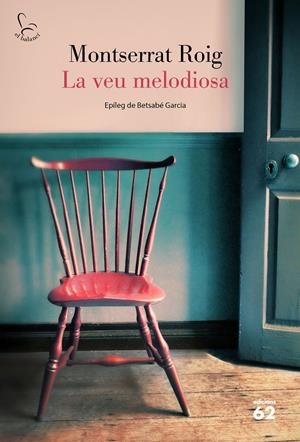 LA VEU MELODIOSA | 9788429779646 | ROIG, MONTSERRAT | Llibreria La Font de Mimir - Llibreria online Barcelona - Comprar llibres català i castellà