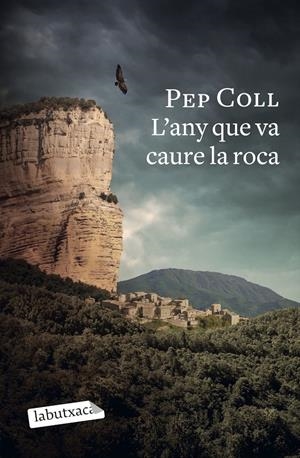 L'ANY QUE VA CAURE LA ROCA | 9788418572470 | COLL, PEP | Llibreria La Font de Mimir - Llibreria online Barcelona - Comprar llibres català i castellà