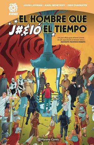 EL HOMBRE QUE J#%IÓ EL TIEMPO | 9788413417028 | LAYMAN, JOHN/MOSTERT, KARL | Llibreria La Font de Mimir - Llibreria online Barcelona - Comprar llibres català i castellà