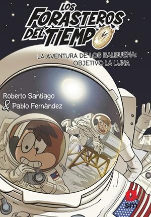 LA AVENTURA DE LOS BALBUENA: OBJETIVO... | 9788413921969 | SANTIAGO, ROBERTO | Llibreria La Font de Mimir - Llibreria online Barcelona - Comprar llibres català i castellà