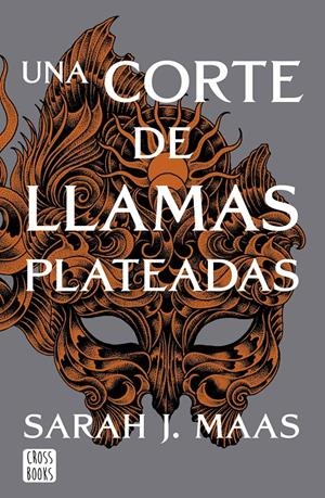 UNA CORTE DE LLAMAS PLATEADAS | 9788408249429 | MAAS, SARAH J. | Llibreria La Font de Mimir - Llibreria online Barcelona - Comprar llibres català i castellà