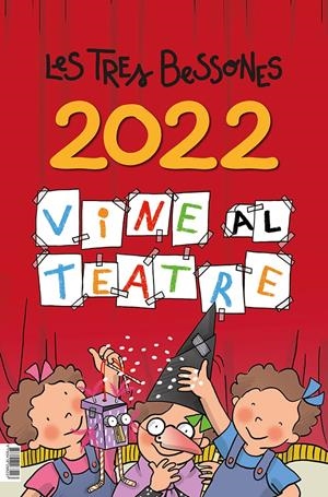 VINE AL TEATRE. CALENDARI 2022 DE LES TRES BESSONES | 9788418288227 | CAPDEVILA I VALLS, ROSER | Llibreria La Font de Mimir - Llibreria online Barcelona - Comprar llibres català i castellà