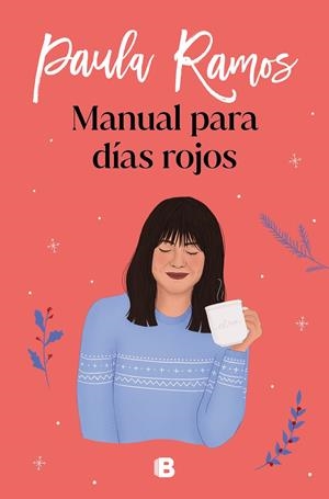 MANUAL PARA DÍAS ROJOS | 9788466668521 | RAMOS, PAULA | Llibreria La Font de Mimir - Llibreria online Barcelona - Comprar llibres català i castellà