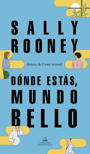 DÓNDE ESTÁS, MUNDO BELLO | 9788439739234 | ROONEY, SALLY | Llibreria La Font de Mimir - Llibreria online Barcelona - Comprar llibres català i castellà