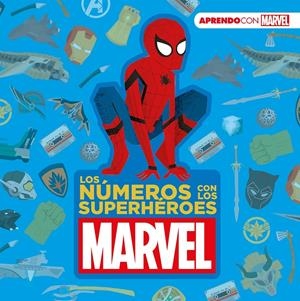 LOS NÚMEROS CON LOS SUPERHÉROES MARVEL (APRENDO CON MARVEL) | 9788418039010 | MARVEL, | Llibreria La Font de Mimir - Llibreria online Barcelona - Comprar llibres català i castellà