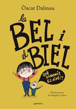 LA BEL I EL BIEL. QUÉ DIMONIS ÉS AIXÒ? | 9788418483561 | DALMAU, OSCAR | Llibreria La Font de Mimir - Llibreria online Barcelona - Comprar llibres català i castellà