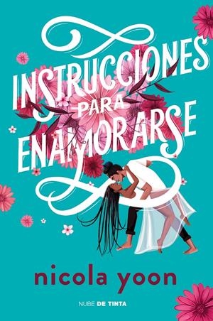 INSTRUCCIONES PARA ENAMORARSE | 9788417605896 | YOON, NICOLA | Llibreria La Font de Mimir - Llibreria online Barcelona - Comprar llibres català i castellà