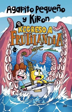 REGRESO A FRUTILANDIA | 9788427048836 | PEQUEÑO Y KIRON, AGAPITO | Llibreria La Font de Mimir - Llibreria online Barcelona - Comprar llibres català i castellà