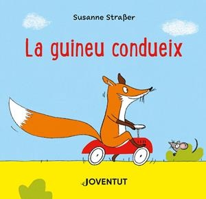 LA GUINEU CONDUEIX | 9788426147301 | SUSANNE STRAßER | Llibreria La Font de Mimir - Llibreria online Barcelona - Comprar llibres català i castellà