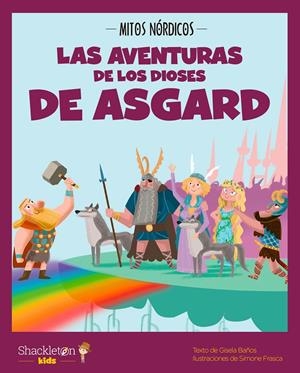 LAS AVENTURAS DE LOS DIOSES DE ASGARD | 9788413610795 | BAÑOS, GISELA | Llibreria La Font de Mimir - Llibreria online Barcelona - Comprar llibres català i castellà