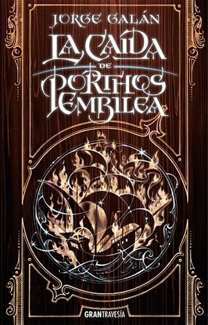 LA CAÍDA DE PORTHOS EMBILEA | 9788412294064 | GALÁN, JORGE | Llibreria La Font de Mimir - Llibreria online Barcelona - Comprar llibres català i castellà