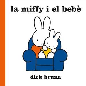 LA MIFFY I EL BEBÈ | 9788412368543 | BRUNA, DICK | Llibreria La Font de Mimir - Llibreria online Barcelona - Comprar llibres català i castellà