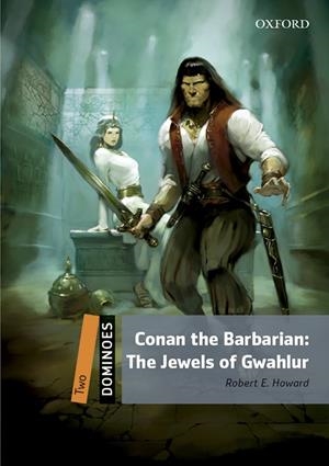 DOMINOES 2. CONAN THE BARBARIAN. JEWELS OF GAWAHLUR MP3 PACK | 9780194639583 | HOWARD, ROBERT E. | Llibreria La Font de Mimir - Llibreria online Barcelona - Comprar llibres català i castellà