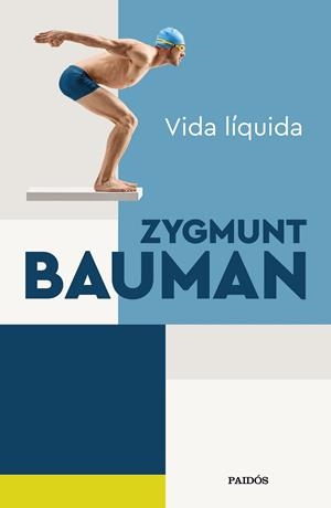 VIDA LÍQUIDA | 9788449338496 | BAUMAN, ZYGMUNT | Llibreria La Font de Mimir - Llibreria online Barcelona - Comprar llibres català i castellà