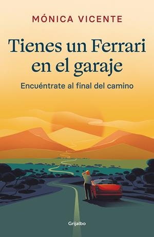 TIENES UN FERRARI EN EL GARAJE | 9788425360817 | VICENTE, MÓNICA | Llibreria La Font de Mimir - Llibreria online Barcelona - Comprar llibres català i castellà