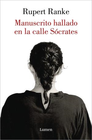 MANUSCRITO HALLADO EN LA CALLE SÓCRATES | 9788426410153 | RANKE, RUPERT | Llibreria La Font de Mimir - Llibreria online Barcelona - Comprar llibres català i castellà