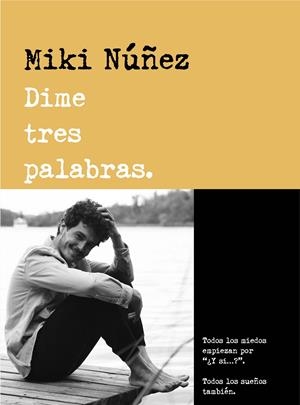 DIME TRES PALABRAS | 9788418483158 | NUÑEZ, MIKI | Llibreria La Font de Mimir - Llibreria online Barcelona - Comprar llibres català i castellà