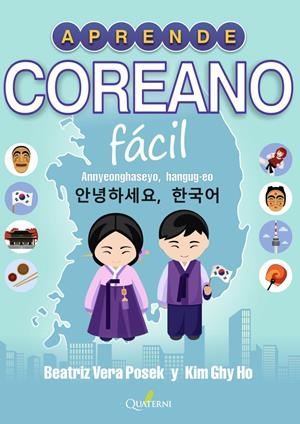 APRENDE COREANO FÁCIL | 9788412286076 | GHI HO, KIM / VERA POSECK, BEATRIZ | Llibreria La Font de Mimir - Llibreria online Barcelona - Comprar llibres català i castellà