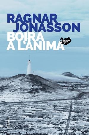 BOIRA A L'ÀNIMA | 9788466427449 | JÓNASSON, RAGNAR | Llibreria La Font de Mimir - Llibreria online Barcelona - Comprar llibres català i castellà
