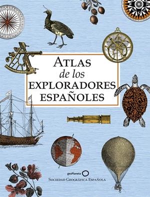 ATLAS DE LOS EXPLORADORES ESPAÑOLES (EDICIÓN REDUCIDA) | 9788408243199 | AA. VV. | Llibreria La Font de Mimir - Llibreria online Barcelona - Comprar llibres català i castellà