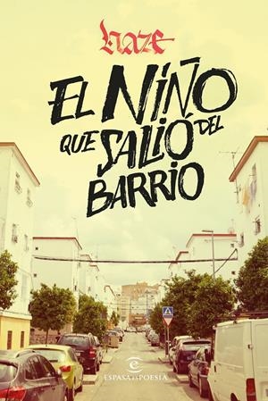 EL NIÑO QUE SALIÓ DEL BARRIO | 9788467063134 | HAZE | Llibreria La Font de Mimir - Llibreria online Barcelona - Comprar llibres català i castellà