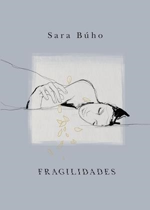 FRAGILIDADES | 9788418260971 | BÚHO, SARA | Llibreria La Font de Mimir - Llibreria online Barcelona - Comprar llibres català i castellà