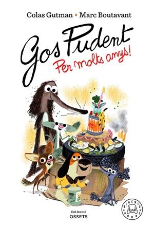 GOS PUDENT. PER MOLTS ANYS! | 9788418733550 | GUTMAN, COLAS | Llibreria La Font de Mimir - Llibreria online Barcelona - Comprar llibres català i castellà