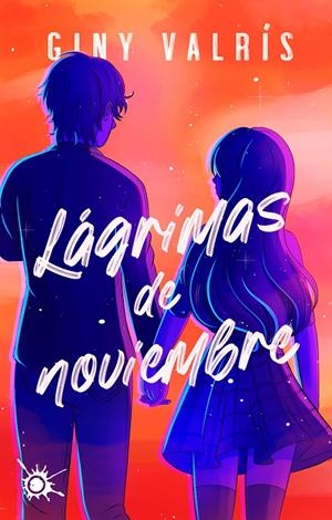 LÁGRIMAS DE NOVIEMBRE | 9788418582721 | VALRÍS, GINY | Llibreria La Font de Mimir - Llibreria online Barcelona - Comprar llibres català i castellà