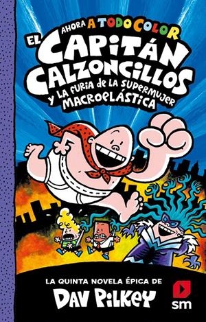 CACC.5 EL CAP.CALZ.Y LA FURIA DE LA SUPE | 9788413921945 | PILKEY, DAV | Llibreria La Font de Mimir - Llibreria online Barcelona - Comprar llibres català i castellà