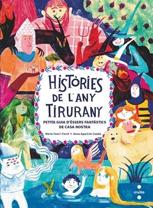 HISTÒRIES DE L'ANY TIRURANY | 9788466150088 | FONT I FERRÉ, NÚRIA | Llibreria La Font de Mimir - Llibreria online Barcelona - Comprar llibres català i castellà