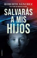 SALVARÁS A MIS HIJOS (ASESINOS DE SERIES 2) | 9788417805920 | SÁNCHEZ RUIZ, ROBERTO | Llibreria La Font de Mimir - Llibreria online Barcelona - Comprar llibres català i castellà