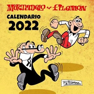 CALENDARIO MORTADELO Y FILEMÓN 2022 | 9788402425188 | IBÁÑEZ, FRANCISCO | Llibreria La Font de Mimir - Llibreria online Barcelona - Comprar llibres català i castellà