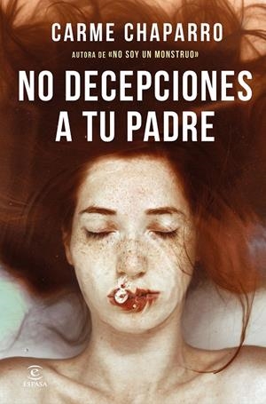 NO DECEPCIONES A TU PADRE | 9788467062854 | CHAPARRO, CARME | Llibreria La Font de Mimir - Llibreria online Barcelona - Comprar llibres català i castellà