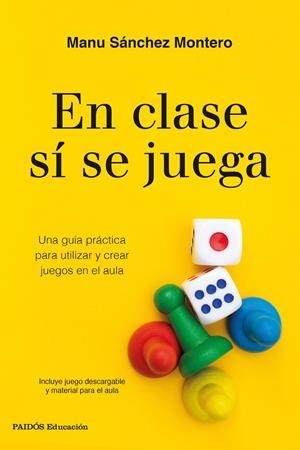 EN CLASE SÍ SE JUEGA | 9788449338472 | SÁNCHEZ MONTERO, MANU | Llibreria La Font de Mimir - Llibreria online Barcelona - Comprar llibres català i castellà