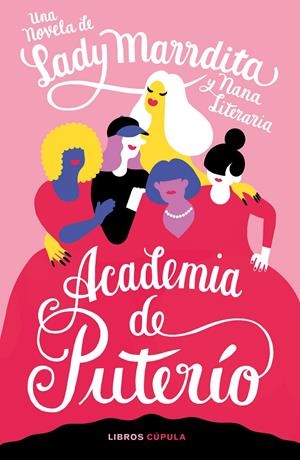 ACADEMIA DE PUTERÍO | 9788448028633 | DOMÍNGUEZ, FLORENCIA/NANA LITERARIA | Llibreria La Font de Mimir - Llibreria online Barcelona - Comprar llibres català i castellà